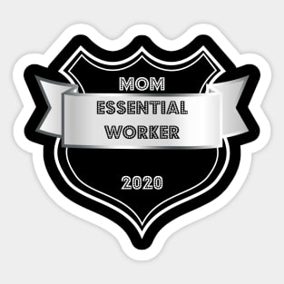 MOM Essential Worker 2020 Sticker